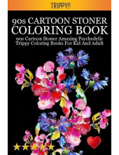 90s Cartoon Stoner Coloring Book ( Adult Coloring Books) - Humanitas