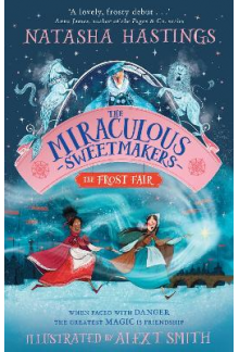 The Miraculous Sweetmakers: The Frost Fair - Humanitas