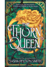 The Thorn Queen The Rose Bargain - Humanitas