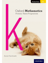 Oxford Mathematics Primary Years Programme Student Book K - Humanitas