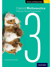 Oxford Mathematics Primary Years Programme Practice and Mastery Book 3 - Humanitas