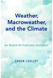 Weather, Macroweather, and the Climate: Our Random Yet Predictable Atmosphere - Humanitas