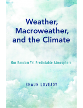 Weather, Macroweather, and the Climate: Our Random Yet Predictable Atmosphere - Humanitas