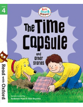 Read with Oxford: Stage 4: Biff, Chip and Kipper: The Time Capsule and Other Stories - Humanitas