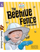Read with Oxford: Stage 5: Biff, Chip and Kipper: The Beehive Fence and Other Stories - Humanitas