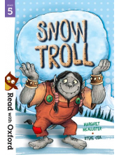 Read with Oxford: Stage 5: Snow Troll - Humanitas