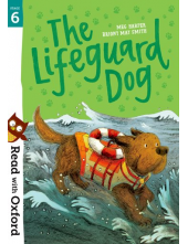 Read with Oxford: Stage 6: The Lifeguard Dog - Humanitas