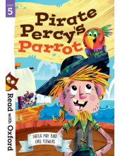 Read with Oxford: Stage 5: Pirate Percy's Parrot - Humanitas