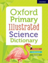 Oxford Primary Illustrated Science Dictionary - Humanitas