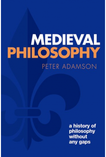 Medieval Philosophy: A history of philosophy without any gaps, Volume 4 - Humanitas