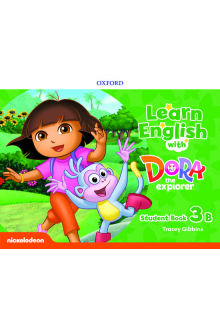 Learn English with Dora the Explorer: Level 3: Student Book B - Humanitas