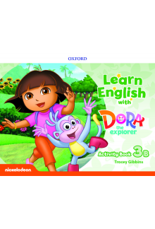 Learn English with Dora the Explorer: Level 3: Activity Book B - Humanitas