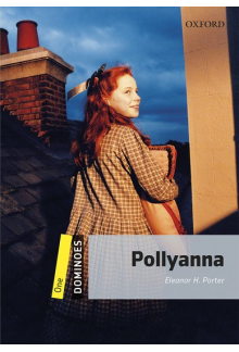 New Dominoes 1: Pollyanna - Humanitas