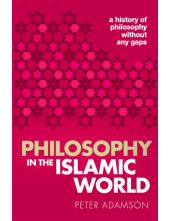 Philosophy in the Islamic World: A history of philosophy without any gaps, Volume 3 - Humanitas
