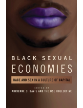 Black Sexual Economies: Race and Sex in a Culture of Capital - Humanitas