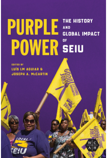 Purple Power: The History and Global Impact of SEIU - Humanitas