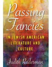 Passing Fancies in Jewish American Literature and Culture - Humanitas
