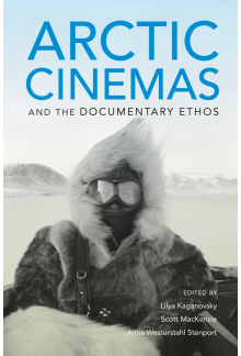 Arctic Cinemas and the Documentary Ethos - Humanitas