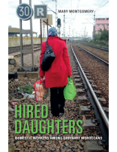 Hired Daughters: Domestic Workers among Ordinary Moroccans - Humanitas