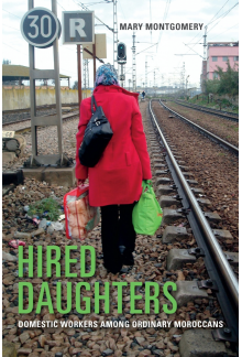 Hired Daughters: Domestic Workers among Ordinary Moroccans - Humanitas