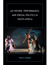 Jay Pather, Performance, and Spatial Politics in South Africa - Humanitas