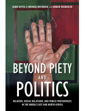 Beyond Piety and Politics: Religion, Social Relations, and Public Preferences in the Middle East and North Africa - Humanitas