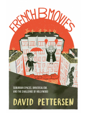 French B Movies: Suburban Spaces, Universalism, and the Challenge of Hollywood - Humanitas