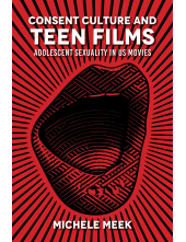 Consent Culture and Teen Films: Adolescent Sexuality in US Movies - Humanitas