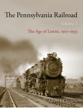Pennsylvania Railroad: The Age of Limits, 1917–1933 - Humanitas