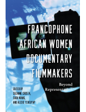 Francophone African Women Documentary Filmmakers: Beyond Representation - Humanitas