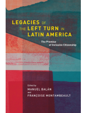 Legacies of the Left Turn in Latin America: The Promise of Inclusive Citizenship - Humanitas