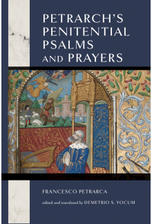 Petrarch's Penitential Psalms and Prayers - Humanitas