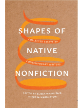 Shapes of Native Nonfiction: Collected Essays by Contemporary Writers - Humanitas