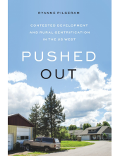 Pushed Out: Contested Development and Rural Gentrification in the US West - Humanitas