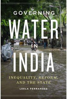 Governing Water in India: Inequality, Reform, and the State - Humanitas