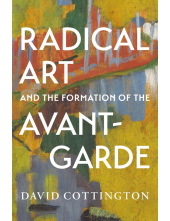 Radical Art and the Formation of the Avant-Garde - Humanitas