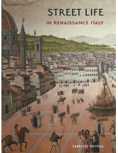 Street Life in Renaissance Italy - Humanitas