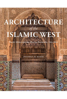 Architecture of the Islamic West - Humanitas