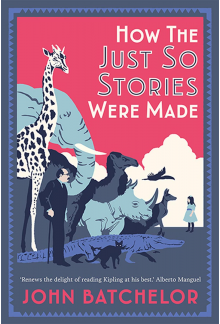 How the Just So Stories Were Made - Humanitas