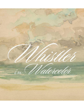 Whistler in Watercolor - Humanitas