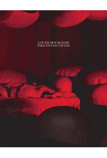 Louise Bourgeois, Freud's Daughter - Humanitas