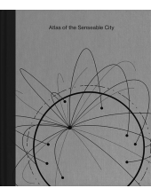 Atlas of the Senseable City - Humanitas