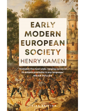 Early Modern European Society (Third Edition) - Humanitas