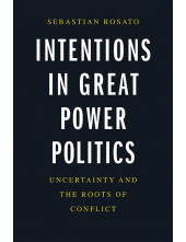 Intentions in Great Power Politics - Humanitas