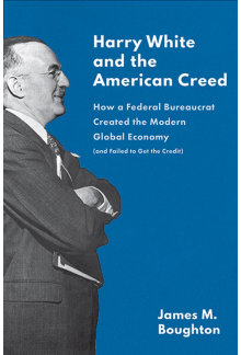 Harry White and the American Creed - Humanitas