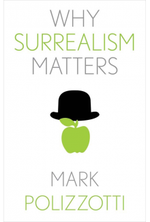 Why Surrealism Matters - Humanitas