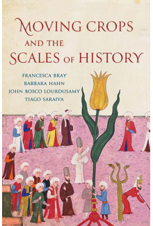 Moving Crops and the Scales of History - Humanitas