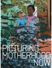 Picturing Motherhood Now - Humanitas