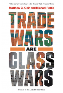 Trade Wars Are Class Wars - Humanitas