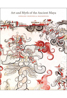 Art and Myth of the Ancient Maya - Humanitas